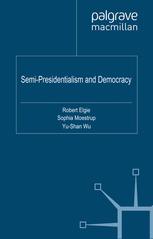 Semipresidentialism And Democracy Robert Elgie Sophia Moestrup