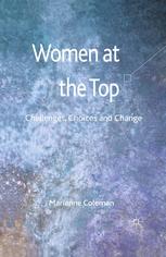 Women At The Top Challenges Choices And Change Marianne Coleman Auth