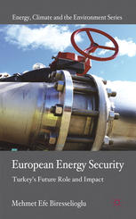 European Energy Security Turkeys Future Role And Impact Mehmet Efe Biresselioglu Auth