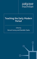 Teaching The Early Modern Period 1st Edition Derval Conroy Danielle Clarke Eds