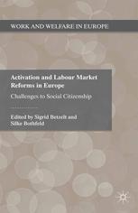 Activation And Labour Market Reforms In Europe Challenges To Social Citizenship Sigrid Betzelt