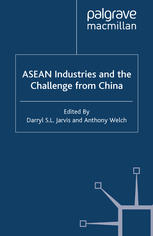 Asean Industries And The Challenge From China Darryl S L Jarvis