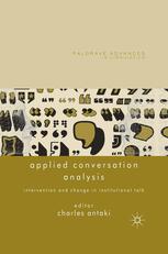 Applied Conversation Analysis Intervention And Change In Institutional Talk 1st Edition Charles Antaki Eds