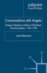 Conversations With Angels Essays Towards A History Of Spiritual Communication 11001700 Joad Raymond Eds