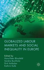 Globalized Labour Markets And Social Inequality In Europe Hanspeter Blossfeld