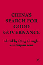 Chinas Search For Good Governance Deng Zhenglai Sujian Guo Eds