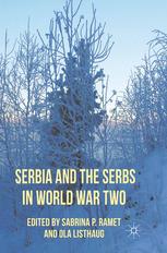 Serbia And The Serbs In World War Two Sabrina P Ramet Ola Listhaug Eds