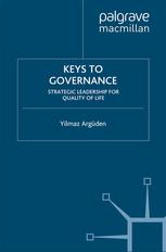 Keys To Governance Strategic Leadership For Quality Of Life Ylmaz Argden Auth