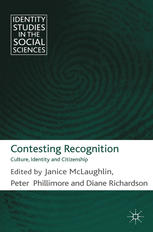 Contesting Recognition Culture Identity And Citizenship Janice Mclaughlin
