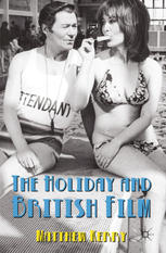 The Holiday And British Film Matthew Kerry Auth