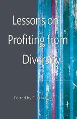 Lessons On Profiting From Diversity Gloria Moss Fcipd Phd Eds