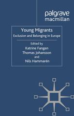 Young Migrants Exclusion And Belonging In Europe Katrine Fangen