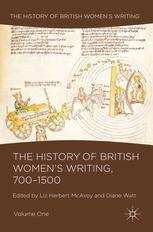 The History Of British Womens Writing 7001500 Volume One Liz Herbert Mcavoy