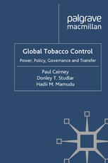 Global Tobacco Control Power Policy Governance And Transfer Paul Cairney