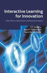 Interactive Learning For Innovation A Key Driver Within Clusters And Innovation Systems Bjrn T Asheim
