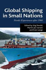 Global Shipping In Small Nations Nordic Experiences After 1960 Stig Tenold