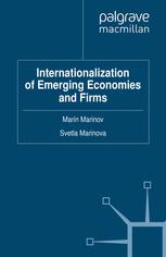 Internationalization Of Emerging Economies And Firms Marin Marinov