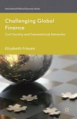 Challenging Global Finance Civil Society And Transnational Networks Elizabeth Friesen Auth