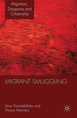 Migrant Smuggling Irregular Migration From Asia And Africa To Europe Anna Triandafyllidou