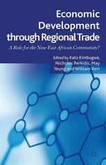 Economic Development Through Regional Trade A Role For The New East African Community Kato Kimbugwe