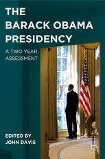 The Barack Obama Presidency A Two Year Assessment John Davis Auth