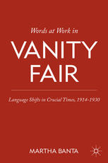 Words At Work In Vanity Fair Language Shifts In Crucial Times 19141930 Martha Banta Auth