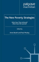 The New Poverty Strategies What Have They Achieved What Have We Learned Anne Booth