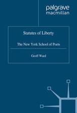 Statutes Of Liberty The New York School Of Poets 2nd Edition Geoff Ward Auth