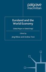 Euroland And The World Economy Global Player Or Global Drag Jrg Bibow