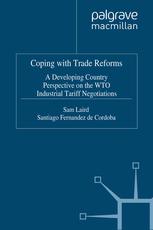Coping With Trade Reforms A Developing Country Perspective On The Wto Industrial Tariff Negotiations Sam Laird
