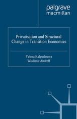 Privatisation And Structural Change In Transition Economies Yelena Kalyuzhnova