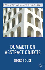 Dummett On Abstract Objects George Duke Auth