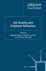 Job Quality And Employer Behaviour Stephen Bazen Claudio Lucifora