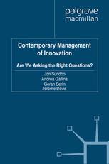 Contemporary Management Of Innovation Are We Asking The Right Questions Jon Sundbo