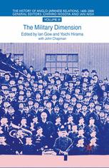 The History Of Anglojapanese Relations 16002000 Volume Iii The Military Dimension Ian Gow