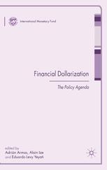 Financial Dollarization The Policy Agenda Adrin Armas Alain Ize
