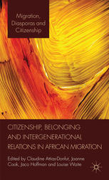 Citizenship Belonging And Intergenerational Relations In African Migration Claudine Attiasdonfut