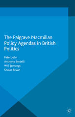 Policy Agendas In British Politics 1st Edition Peter John Anthony Bertelli