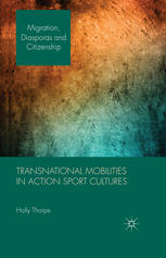 Transnational Mobilities In Action Sport Cultures Holly Thorpe Auth