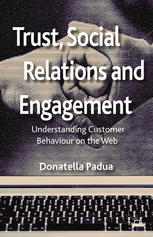Trust Social Relations And Engagement Understanding Customer Behaviour On The Web Donatella Padua Auth