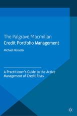Credit Portfolio Management A Practitioners Guide To The Active Management Of Credit Risks Michael Hnseler Auth