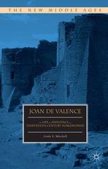Joan De Valence The Life And Influence Of A Thirteenthcentury Noblewoman Linda E Mitchell Auth