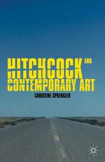 Hitchcock And Contemporary Art Christine Sprengler Auth