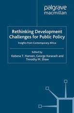Rethinking Development Challenges For Public Policy Insights From Contemporary Africa Kobena T Hanson