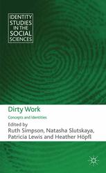 Dirty Work Concepts And Identities Ruth Simpson Natasha Slutskaya