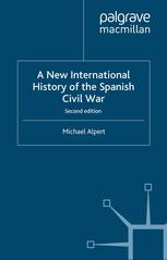 A New International History Of The Spanish Civil War 2nd Edition Michael Alpert Auth