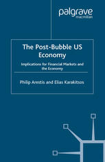The Postbubble Us Economy Implications For Financial Markets And The Economy 1st Edition Philip Arestis
