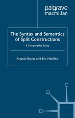The Syntax And Semantics Of Split Constructions A Comparative Study Alastair Butler