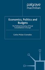 Economics Politics And Budgets The Political Economy Of Fiscal Consolidations In Europe Carlos Mulasgranados Auth