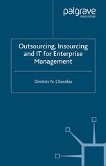 Outsourcing Insourcing And It For Enterprise Management Business Opportunity Analysis Dimitris N Chorafas Auth